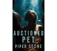 Auctioned Pet: A Dark Sci-Fi Romance
