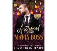 Auctioned to the Mafia Boss: A Forbidden Mafia Romance