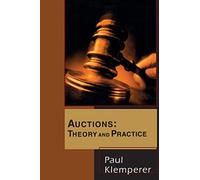 Auctions: Theory and Practice (The Toulouse Lectures in Economics)