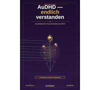 AuDHD - endlich verstanden: Das Workbook für Frauen mit Autismus und ADHS