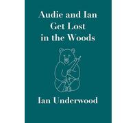 Audie and Ian Get Lost in the Woods