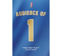 Audience of 1: The First Play