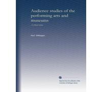 Audience studies of the performing arts and museums: a critical review