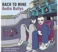 Audio Bullys - Vari Back to Mine