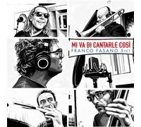 Audio Cd Franco Fasano - Mi Va Di Cantarle Cosi