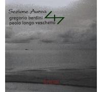 Audio Cd Gregorio Bardini / Paolo Longo Vaschetto - Sezione Aurea