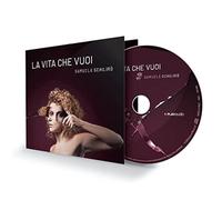 Audio Cd Samuela Schiliro' - La Vita Che Vuoi