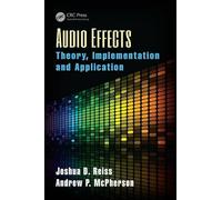 Audio Effects: Theory, Implementation and Application (Audio Engineering Society Presents)