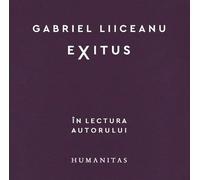 Audiobook. Exitus - Gabriel Liiceanu