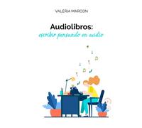 Audiolibros: escribir pensando en audio