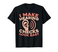 Audiólogo - Audición Salud Diagnóstico Audiólogo Camiseta