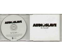 AUDIOSLAVE - AUDIOSLAVE - BE YOURSELF ( 1 track promo issue ) - CD (not vinyl)
