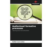 Audiovisual formative processes: Teaching action and collectivities