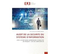 Audit de la Securite Du Systeme d'Information: AVEC LA METHODE HARMONISEE D'ANALYSE DE RISQUES : CAS DE LIBERCOM SA