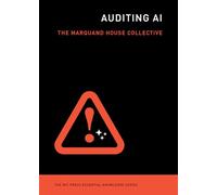 Auditing AI (The MIT Press Essential Knowledge series)