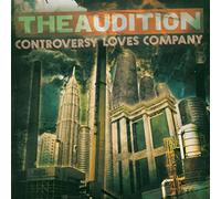 Audition - Controversy Loves Company