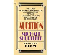 Audition: Everything an Actor Needs to Know to Get the Part