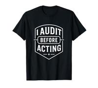 Audito Antes de Actuar Auditor Interno Mentalidad Emblema Camiseta