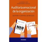 Auditoría emocional de la organización: Gestión y control de riesgos (Empresa y Gestión)