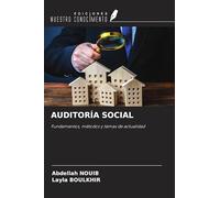 AUDITORÍA SOCIAL: Fundamentos, métodos y temas de actualidad