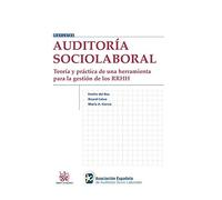 Auditoría Sociolaboral: Teoría y práctica de una herramienta para la gestión de los RRHH: 1 (Manuales)