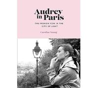 Audrey in Paris: The Fashion Icon in the City of Light