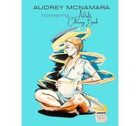 AUDREY MCNAMARA Mothering Adult Coloring Book