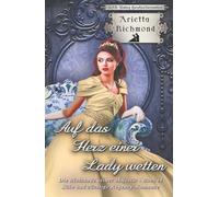 Auf das Herz einer Lady wetten: Süße und züchtige Regency-Romanze (Die Bluthunde seiner Majestät)