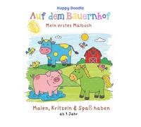 Auf dem Bauernhof: Mein erstes Malbuch für Kinder ab 1 Jahr