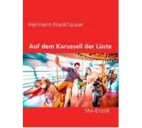 Auf Dem Karussell Der Lüste (ebook)