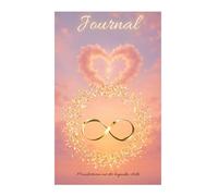 Auf dem Weg zu mir: Journal für Herz, Seele und innere Mitte Manifestieren mit der liegenden Acht