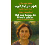 Auf den Saiten der Wunde spielen: العزف على أوتار الجرح