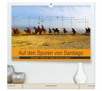 Auf den Spuren von Santiago - Wandern, Staunen, Seele baumeln lassen. (hochwertiger Premium Wandkalender 2026 DIN A2 quer), Kunstdruck in Hochglanz: ... des Jakobsweg, die Lust aufs Wandern machen.