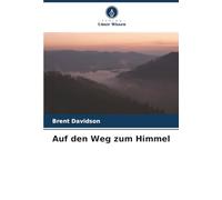Auf den Weg zum Himmel