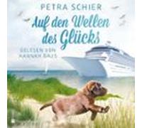 Auf den Wellen des Glücks (ungekürzt)