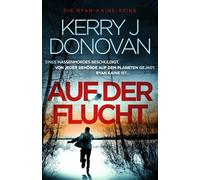 Auf der Flucht (Die Ryan-Kaine-Reihe)