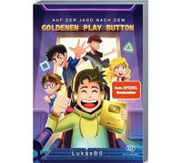 Auf der Jagd nach dem goldenen Play Button: LukasBS: 1 (Die Abenteuer von LukasBS)