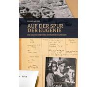 Auf der Spur der Eugenie: Die Geschichte einer jüdischen Deutschen