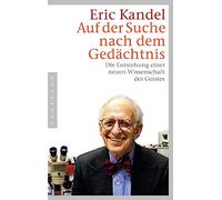 Auf der Suche nach dem Gedächtnis: Die Entstehung einer neuen Wissenschaft des Geistes
