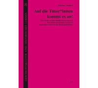 Auf die Tutor*innen kommt es an!: Eine Studie zu Individueller Förderung und Forschend-historischem Lernen im Geschichtswettbewerb des Bundespräsidenten: 26