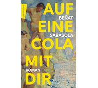 Auf eine Cola mit dir: Roman | Eines der 'besten Bücher des Jahres 2024' EL PAÍS | Die New Yorker Kunstszene der 60er, Frank O'Haras große Liebe und eine unvergessliche Reise nach Spanien