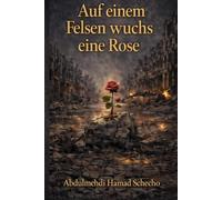 Auf einem Felsen wuchs eine Rose