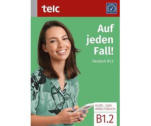 Auf jeden Fall!: Deutsch B1.2 Kurs- und Arbeitsbuch: 6