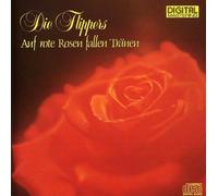 Auf Rote Rosen Fallen Tranen by Die Flippers (2008-01-01)