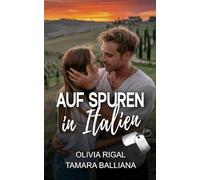 Auf spuren in Italien: Ein Riviera Security Roman (Riviera Security - Romantische Thriller)