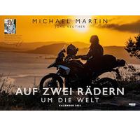 Auf zwei Rädern um die Welt - Der Motorrad-Reise-Kalender 2026: Die besten Bilder und Geschichten des preisgekrönten Fotografen - Wandkalender 48,5 x 33,0 cm