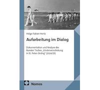 Aufarbeitung im Dialog: Dokumentation und Analyse des Runden Tisches "Kinderverschickung in St. Peter-Ording" (2024/25)