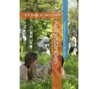 Aufgestanden: Ich trete in die Leere