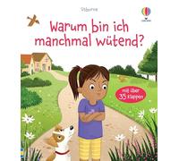 Aufklappen und Gefühle verstehen: Warum bin ich manchmal wütend?: Sachbilderbuch mit Klappen zum Thema Wut - ab 3 Jahren