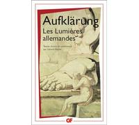 Aufklarung. Les Lumieres Allemandes: Les Lumières allemandes